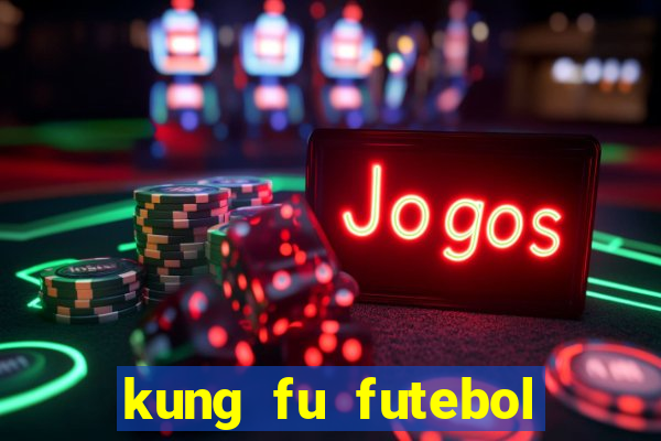 kung fu futebol clube torrent